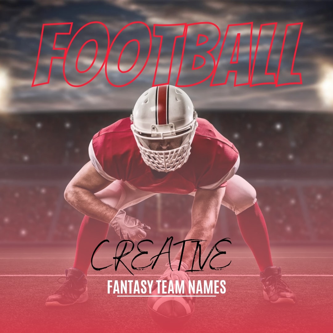 799+ Creative Fantasy Football Team Names 2024 Pick Your One Now