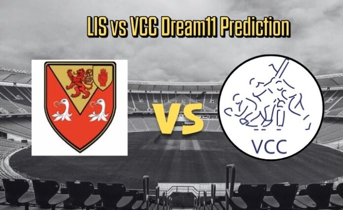 LIS vs VCC Dream11 Prediction